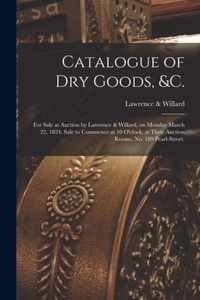 Catalogue of Dry Goods, &c.