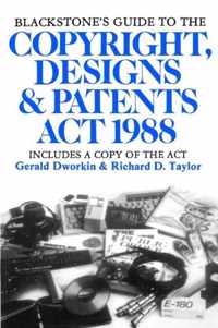 Blackstone's Guide to the Copyright, Designs and Patents Act 1988