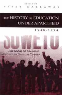 The History of Education under Apartheid 1948 - 1994