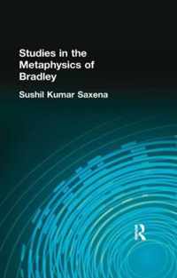 Studies in the Metaphysics of Bradley