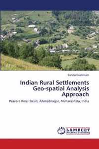 Indian Rural Settlements Geo-spatial Analysis Approach
