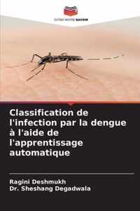 Classification de l'infection par la dengue a l'aide de l'apprentissage automatique