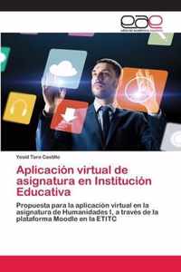 Aplicacion virtual de asignatura en Institucion Educativa