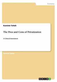 The Pros and Cons of Privatization