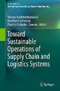 Toward Sustainable Operations of Supply Chain and Logistics Systems