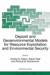 Deposit and Geoenvironmental Models for Resource Exploitation and Environmental Security