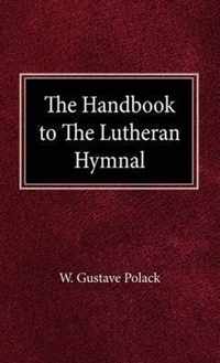 The Handbook of the Lutheran Hymnal
