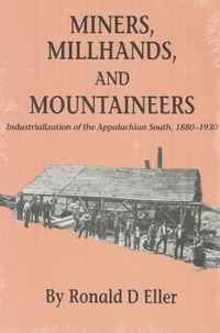 Miners, Millhands, and Mountaineers