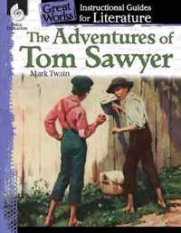 The Adventures of Tom Sawyer: An Instructional Guide for Literature