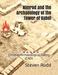 Nimrod and the Archaeology of the Tower of Babel