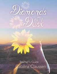 Diamonds at Dusk Teacher's Guide