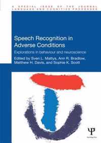 Speech Recognition in Adverse Conditions
