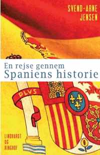 En rejse gennem Spaniens historie