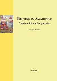 Resting in Awareness (Volume 1)