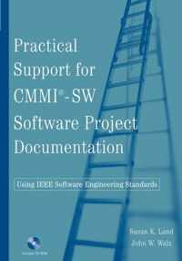 Practical Support for CMMI-SW Software Project Documentation Using IEEE Software Engineering Standards