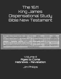 The 1611 King James Dispensational Study Bible New Testament