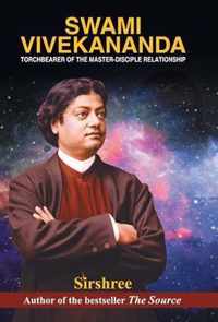 Swami Vivekananda Torchbearer of the Master-Disciple Relationship