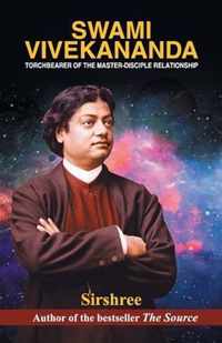 Swami Vivekananda Torchbearer of the Master-Disciple Relationship