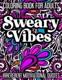 Sweary Vibes Coloring Book for Adults