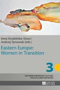 Eastern Europe: Women in Transition