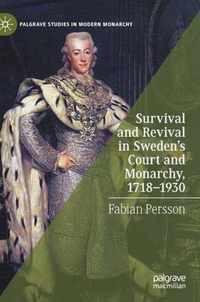 Survival and Revival in Sweden s Court and Monarchy 1718 1930