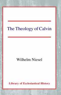 The Theology of Calvin