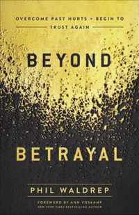 Beyond Betrayal