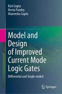 Model and Design of Improved Current Mode Logic Gates