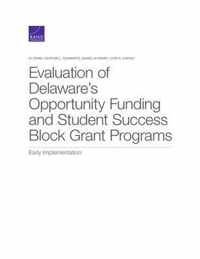 Evaluation of Delaware's Opportunity Funding and Student Success Block Grant Programs
