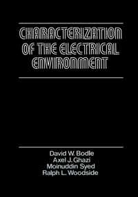 Characterization of the Electrical Environment