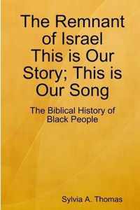 The Remnant of Israel-This is Our Story; This is Our Song