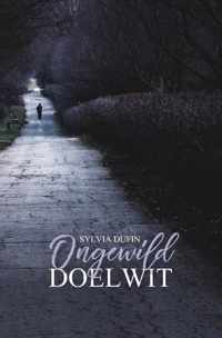 Ongewild doelwit: Een romantische thriller met bedrog, spanning en liefde en zoveel meer