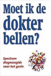 Moet ik de dokter bellen ?