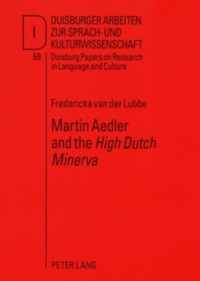 Martin Aedler and the High Dutch Minerva