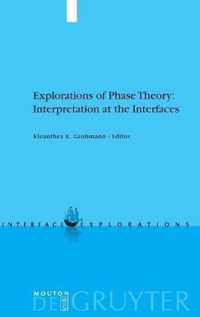 Explorations of Phase Theory
