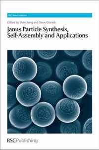 Janus Particle Synthesis, Self-Assembly and Applications