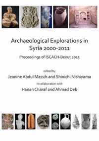 Archaeological Explorations in Syria 2000-2011