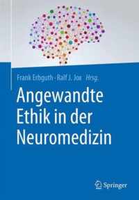 Angewandte Ethik in der Neuromedizin