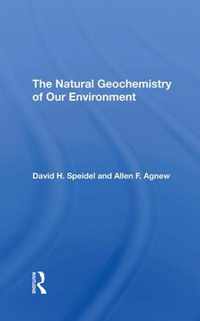 The Natural Geochemistry Of Our Environment