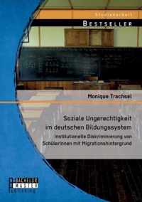 Soziale Ungerechtigkeit im deutschen Bildungssystem