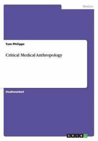 Critical Medical Anthropology