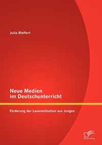 Neue Medien im Deutschunterricht