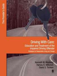 Driving With Care:Education and Treatment of the Impaired Driving Offender-Strategies for Responsible Living