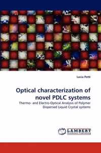Optical Characterization of Novel Pdlc Systems
