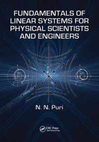 Fundamentals of Linear Systems for Physical Scientists and Engineers