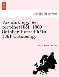 Va Zlatok Egy E V to Rte Nete Bo L. 1860 October Huszadika to L 1861 Octoberig.