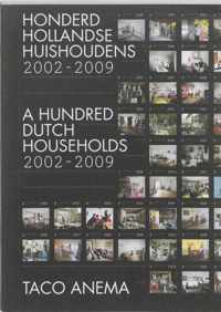 Honderd Hollandse Huishoudens 2002-2009 = A Hundred Dutch Households 2002/2009