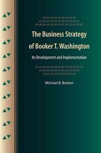 The Business Strategy of Booker T. Washington