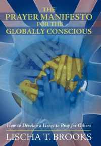 The Prayer Manifesto for the Globally Conscious