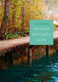 ANOREXIA RECOVERY GUIDE